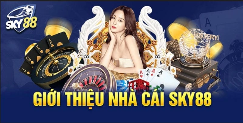 Khái Quát Thông Tin Giới Thiệu Sân Cược Sky88